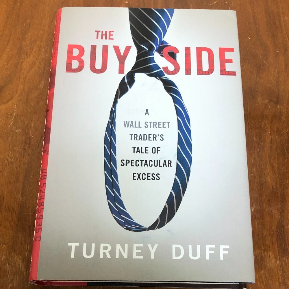 2/$15Non-Fiction: The Buy Side.A Wall Street Trader's Tale of Spectacular Excess